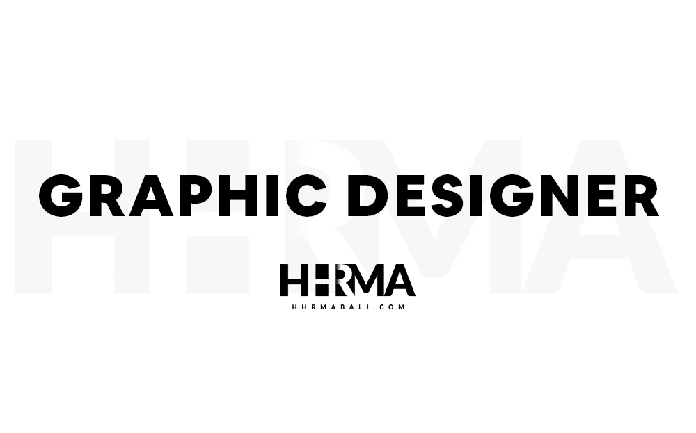 Hospitality Graphic Designer Job Vacancies 2024 HHRMA Bali