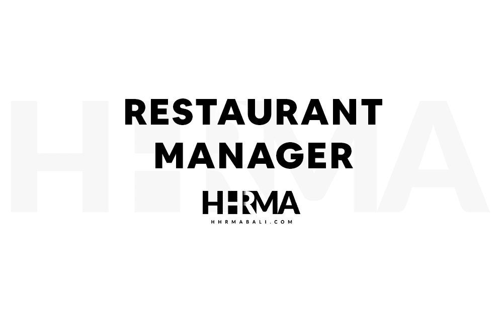 Hospitality Restaurant Manager Job Vacancies Hhrma Bali